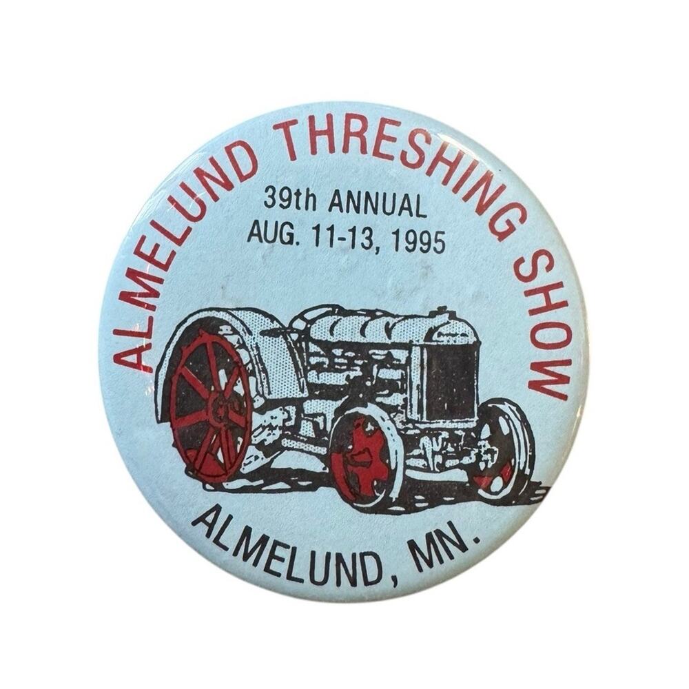 1995 Almelund Threshing Show Pinback Button Pin 39th Annual‎ August 1995 VTG